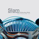 Slam: Collecting Data