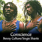 Benny & Singie Shante Culture: Conscience CD