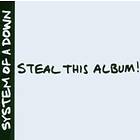 System Of A Down: Steal this album! 2002