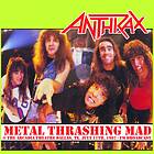 Anthrax: Metal Trashing Mad Live Dallas 1987