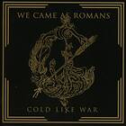 We Came As Romans: Cold Like War CD
