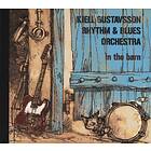 Kjell Gustavsson Rhythm & Blues Orc: In The Barn CD