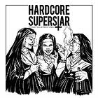 Hardcore Superstar: You can't kill... (Vinyl)