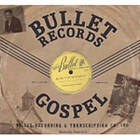 Bullet Records Gospel