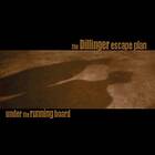Dillinger Escape Plan: Under The Running Boar... CD