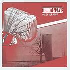 Trudy & Dave: Out Of Our Minds CD