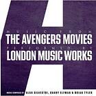 London Music Works: Music From The Avengers...