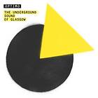 Optimo: Underground Sound Of Glasgow