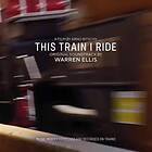 Ellis Warren: This Train I Ride (Soundtrack) LP