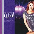 Hotel Luxe: Club