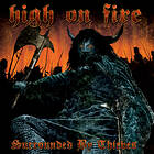 High On Fire: Surrounded By Thieves (Vinyl)