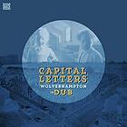 Capital Letters: Wolverhampton In Dub CD