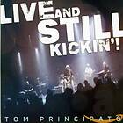 Principato Tom: Live And Still Kickin'! CD