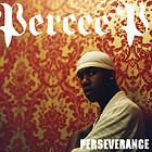Percee P: Perservance 2007