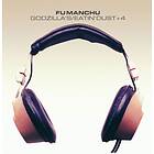 Fu Manchu: Godzilla's/Eatin' Dust +4 CD