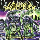 Toxic Holocaust: An Overdose Of Death... CD