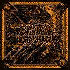 Brutal Truth / Bastard Noise: Axiom Of Post... CD