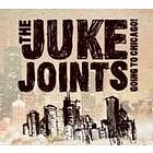 Juke Joints: Going To Chicago! CD