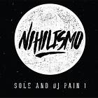 Sole And DJ Pain 1: Nihilismo CD