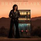 Clark Brandy: Your life is a record 2020 CD