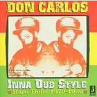 Carlos Don: Inna Dub Style Rare Dubs 1979-1980 CD