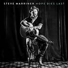 Marriner Steve: Hope Dies Last CD