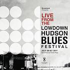 Live From The Lowdown Hudson Blues Festival CD