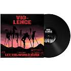 Vio-lence: Let the world burn (Vinyl)
