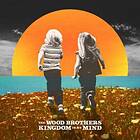 Wood Brothers: Kingdom In My Mind CD