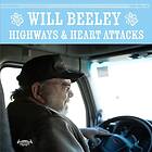 Beeley Will: Highways & Heart Attacks CD