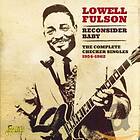 Fulson Lowell: Reconsider Baby (Complete...) CD