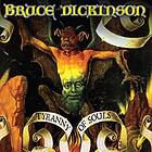 Dickinson Bruce: Tyranny of souls 2005