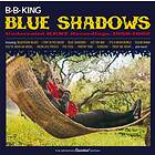 King B B: Blue shadows/Underrated Kent.. 1958-62 CD