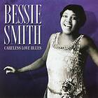 Smith Bessie: Carelerss love blues