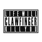 Clawfinger: Life will kill you 2007 (Golden/Ltd)