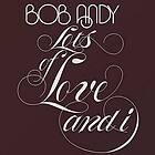 Bob Andy: Lots Of Love And I CD