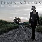 Giddens Rhiannon: Freedom Highway 2017 CD