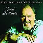 Clayton Thomas David: Soul Ballads CD