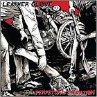 Leather Glove: Perpetual Animation / Skin On ... CD
