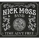 Moss Nick Band: Time ain't free 2014
