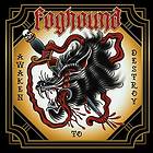 Foghound: Awaken To Destroy (Vinyl)