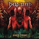Dead Sleep: Naked tyrant 2020 CD