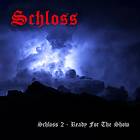 Schloss: Ready For The Show (Vinyl)