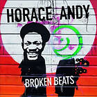Andy Horace: Broken Beats