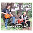 Neal Black & Larry Garner: Guilty Saints CD