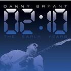 Bryant Danny: 02:10 The Early Years (Vinyl)