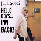 Scotti Julia: Hello Boys.... I'm Back CD