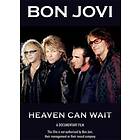 Bon Jovi: Heaven Can Wait (Dokumentär)