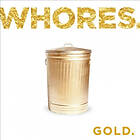 Whores: Gold CD