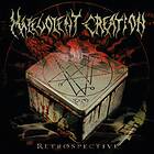Malevolent Creation: Retrospective